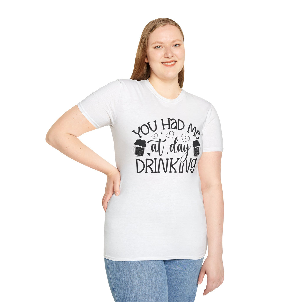 White T-shirt on model, “You Had Me at Day Drinking” graphic centered on front
