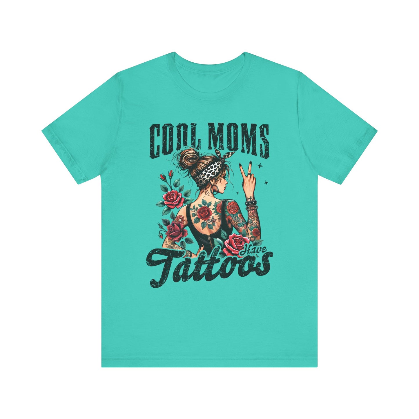 Teal unisex short sleeve jersey tee with front “Cool Moms Tattoos” graphic