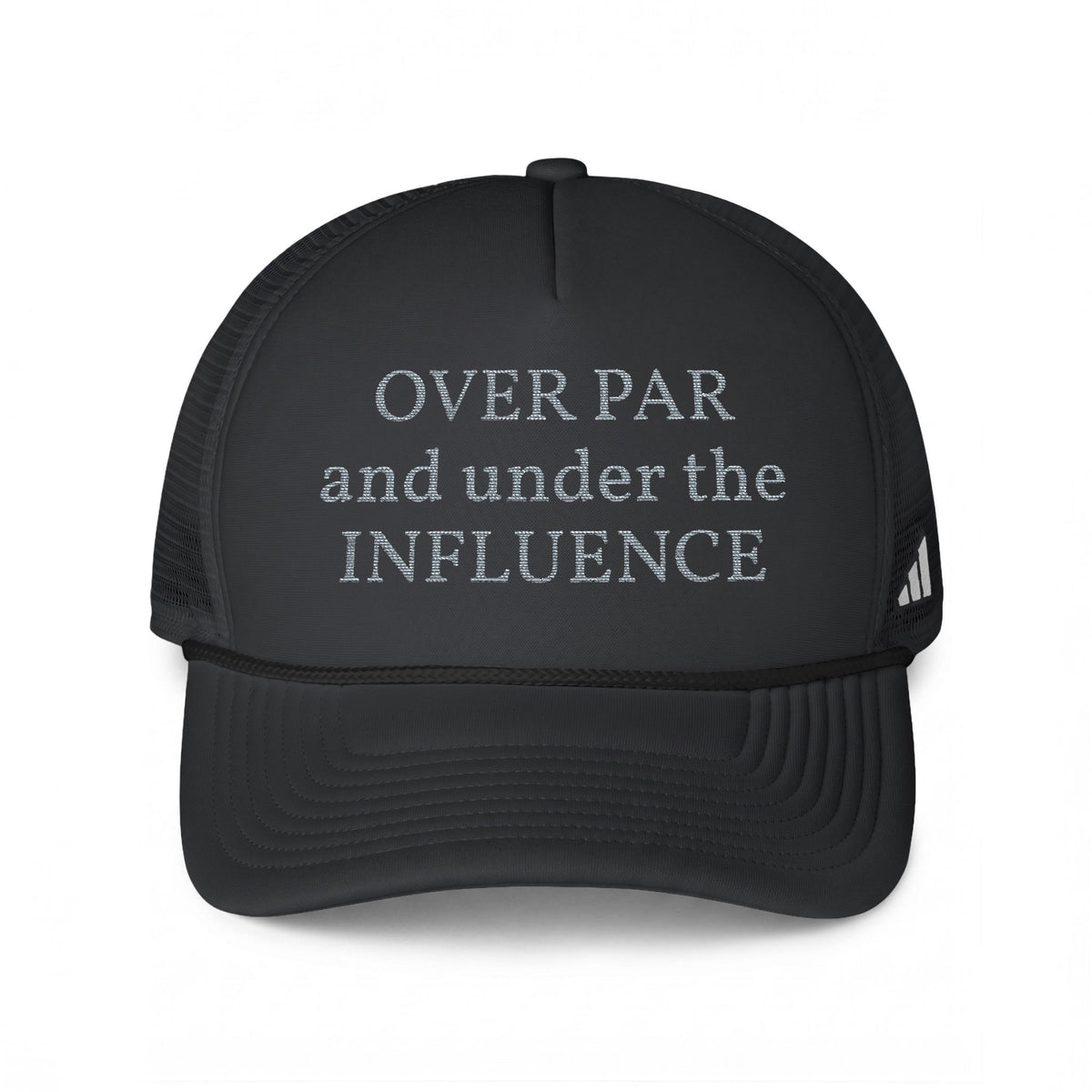 Dark gray trucker cap with embroidered “OVER PAR and under the INFLUENCE”