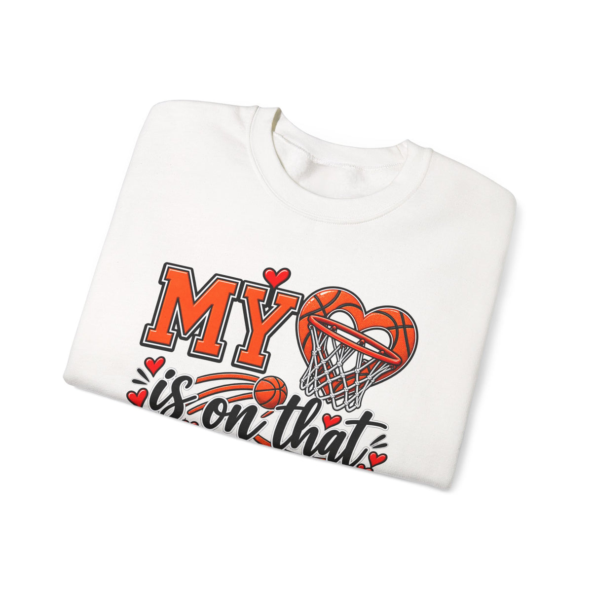 White crewneck sweatshirt with large basketball heart “My is on that Court” print