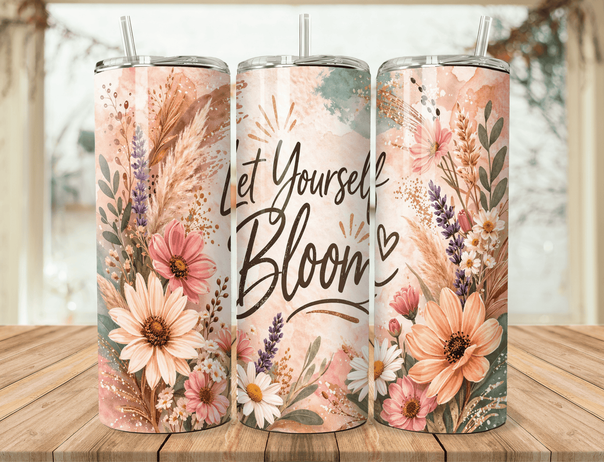 20oz floral tumblers with straws, pink and tan flowers, centered “Let Yourself Bloom”
